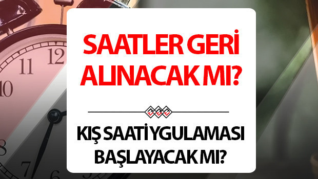 saatler ne zaman geri alinacak 2025 turkiyede saatler geri alinacak mi kis saatine gecilecek mi ne zaman gecilecek iste kis saati uygulamasi 2025 son durum 8JYF9GFz.jpg